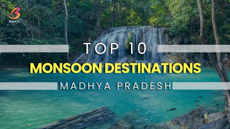Top 10 Monsoon Destinations in Madhya Pradesh